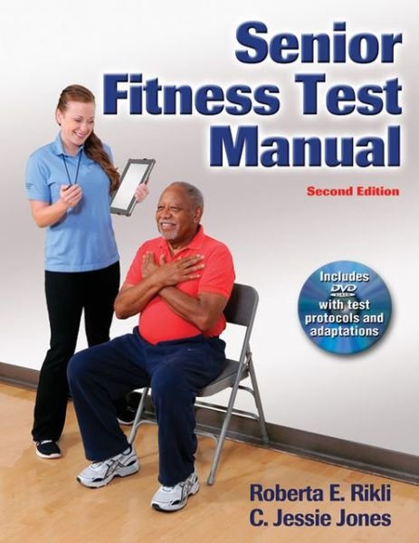 Cover for Roberta E. Rikli · Senior Fitness Test Manual (Bok) (2012)
