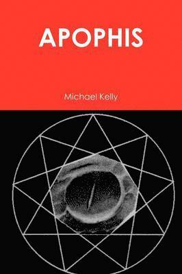 Cover for Michael Kelly · Apophis (Paperback Book) (2010)