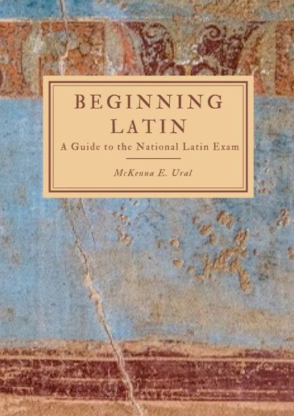 Cover for McKenna Ural · Beginning Latin (Paperback Book) (2022)