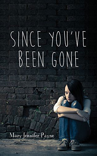 Cover for Mary Jennifer Payne · Since You've Been Gone (Paperback Book) (2015)