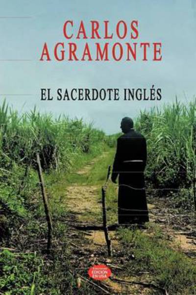 Cover for Carlos Agramonte · El Sacerdote Ingl S (Paperback Book) (2013)