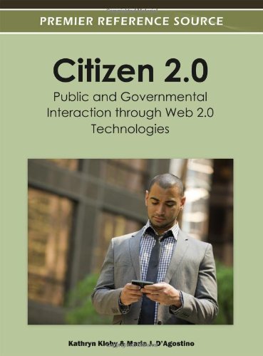 Cover for Kathryn Kloby · Citizen 2.0: Public and Governmental Interaction Through Web 2.0 Technologies (Gebundenes Buch) (2012)