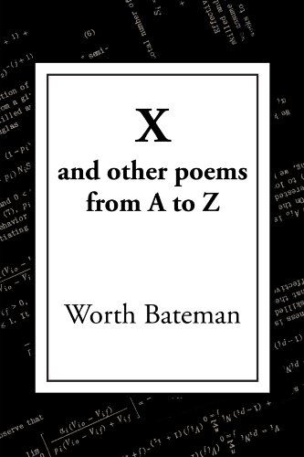 Cover for Worth Bateman · X: and Other Poems from a to Z (Paperback Book) (2012)