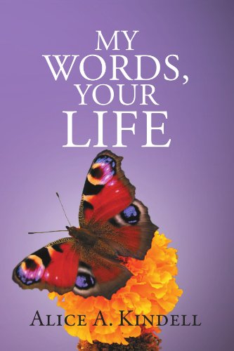 Cover for Alice a Kindell · My Words, Your Life (Pocketbok) (2011)
