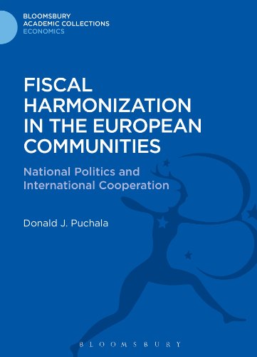 Fiscal Harmonization in the European Communities: National Politics and International Cooperation - Bloomsbury Academic Collections: Economics - Donald J. Puchala - Bøker - Bloomsbury Publishing PLC - 9781472514189 - 9. januar 2014