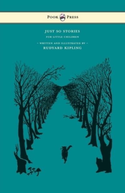 Just So Stories - For Little Children - Written and Illustrated by Rudyard Kipling - Rudyard Kipling - Bøger - Read Books - 9781473335189 - 30. november 2016