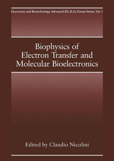 Cover for C Nicolini · Biophysics of Electron Transfer and Molecular Bioelectronics - Electronics and Biotechnology Advanced (Elba) Forum Series (Paperback Book) [Softcover reprint of the original 1st ed. 1998 edition] (2013)