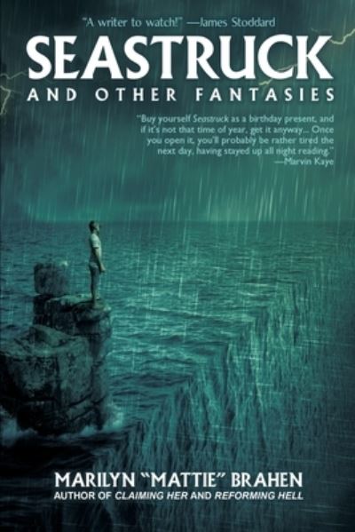 Marilyn Mattie Brahen · Seastruck and Other Fantasies (Paperback Book) (2024)