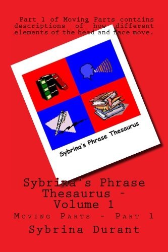 Cover for Sybrina Durant · Sybrina's Phrase Thesaurus: Moving Parts - Part 1 (Sybrina's Phrase Thesaurus Book) (Pocketbok) (2013)