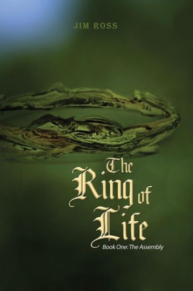 Cover for Jim Ross · The Ring of Life: Book One: the Assembly (Paperback Book) (2015)