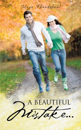 Cover for Maya Khandelwal · A Beautiful Mistake . . . (Paperback Book) (2013)