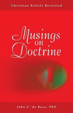 Cover for C? de Baca, PhD, John · Musings on Doctrine (Paperback Book) (2016)