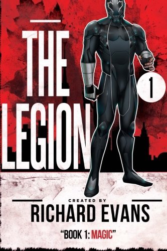 Cover for Richard Evans · The Legion: Magic (Legion Unleashed) (Volume 1) (Paperback Book) (2013)