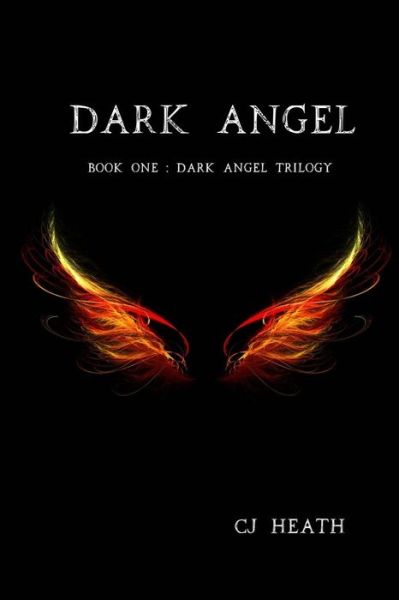 Cover for Cj Heath · Dark Angel (Paperback Book) (2014)