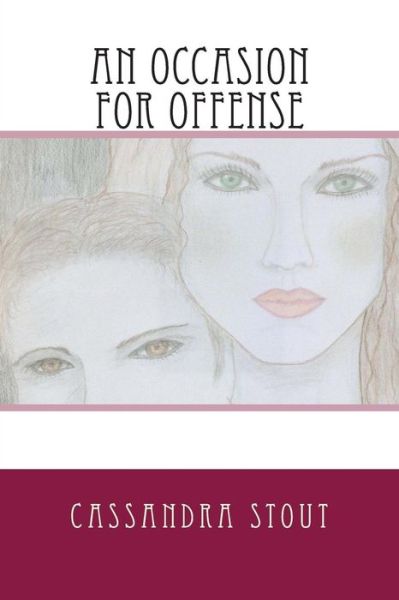 Cover for Cassandra Stout · An Occasion for Offense (Paperback Book) (2014)