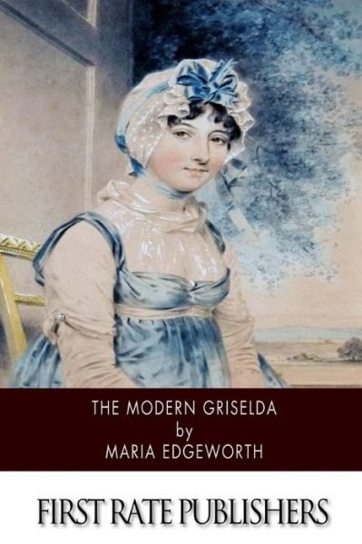 Cover for Maria Edgeworth · The Modern Griselda (Pocketbok) (2014)