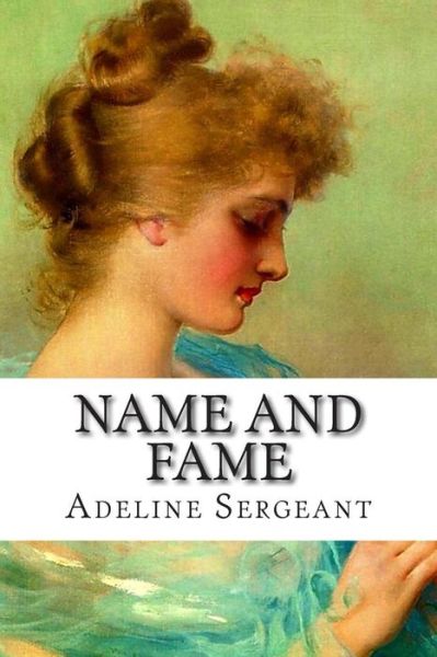 Cover for Adeline Sergeant · Name and Fame (Taschenbuch) (2015)