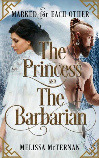 Cover for Melissa McTernan · Marked for Each Other - The Princess and The Barbarian (Taschenbuch) (2023)