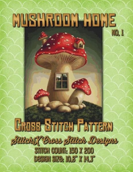 Cover for Tracy Warrington · Mushroom Home 1 Cross Stitch Pattern (Paperback Book) (2015)