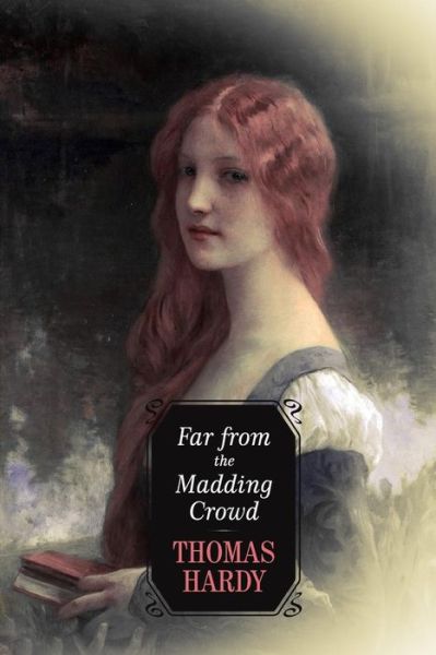 Cover for Hardy, Thomas, Defendant · Far from the Madding Crowd (Pocketbok) (2015)