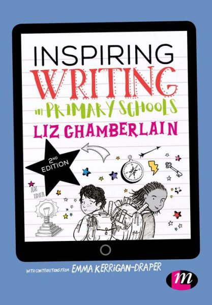 Cover for Chamberlain, Liz (Open University, UK) · Inspiring Writing in Primary Schools (Paperback Book) [2 Revised edition] (2018)