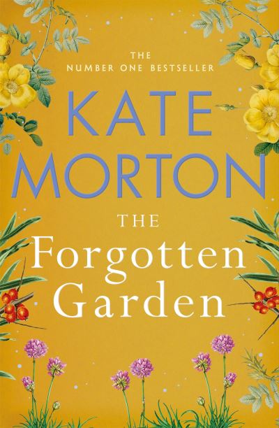 Cover for Kate Morton · The Forgotten Garden: A Thrilling Family Drama Full of Mystery from the Number One Bestselling Author (Taschenbuch) (2023)