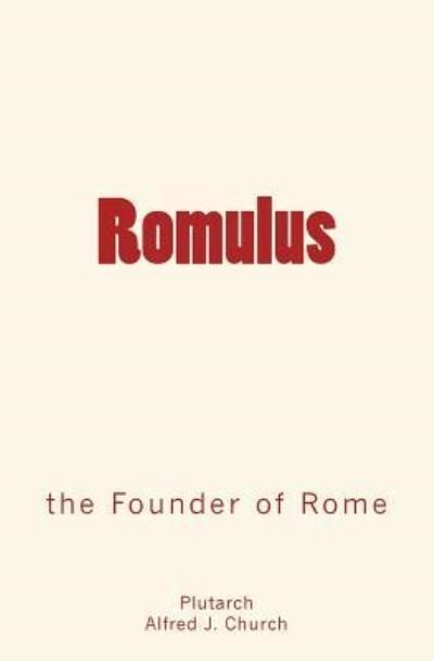 Cover for Alfred J Church · Romulus (Paperback Book) (2016)