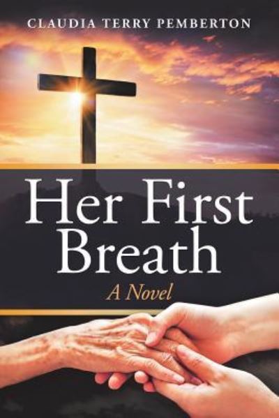 Cover for Claudia Terry Pemberton · Her First Breath (Paperback Book) (2018)