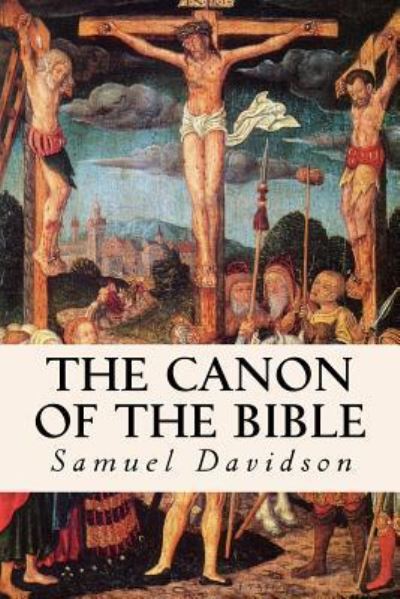 Cover for Samuel Davidson · The Canon of the Bible (Paperback Book) (2016)