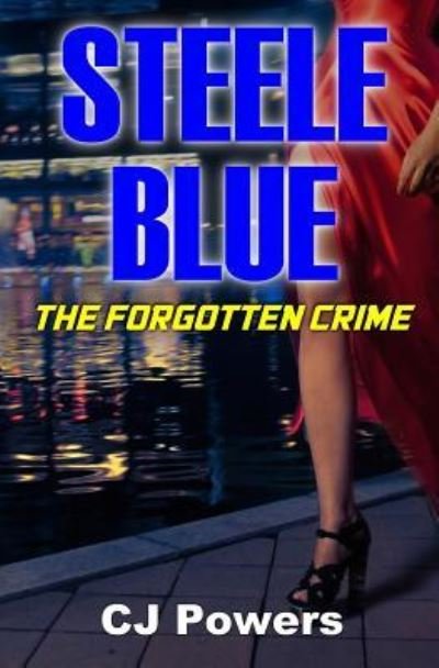 Cover for CJ Powers · Steele Blue (Paperback Book) (2016)