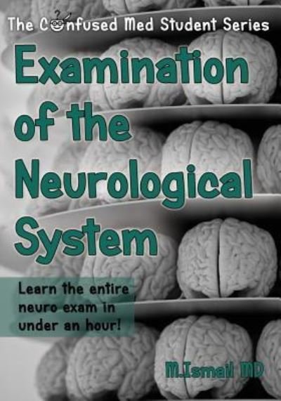 Cover for M Ismail MD · Examination of the Neurological System (Paperback Book) (2016)