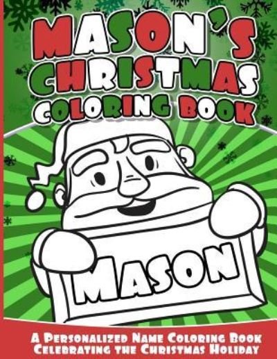 Cover for Mason Books · Mason's Christmas Coloring Book (Paperback Book) (2016)