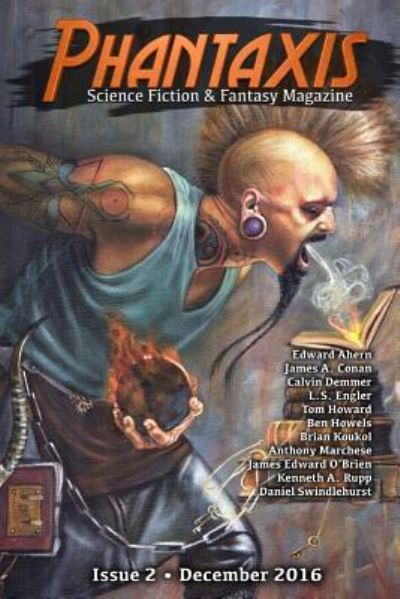 Cover for Phantaxis · Phantaxis December 2016: Science Fiction &amp; Fantasy Magazine (Volume 2) (Paperback Bog) (2016)