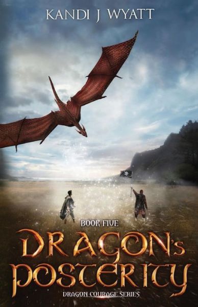 Cover for Kandi J Wyatt · Dragon's Posterity (Paperback Book) (2016)