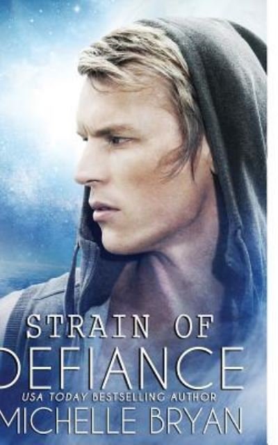 Cover for Michelle Bryan · Strain Of Defiance (Pocketbok) (2016)