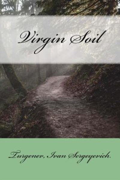 Cover for Turgenev Ivan Sergeyevich · Virgin Soil (Taschenbuch) (2017)