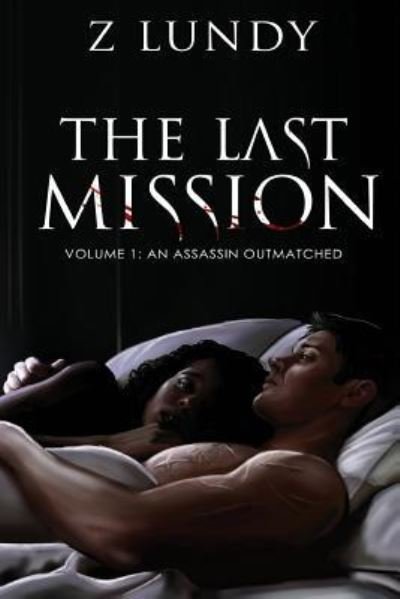 Cover for Z Lundy · The Last Mission Volume I (Paperback Bog) (2017)