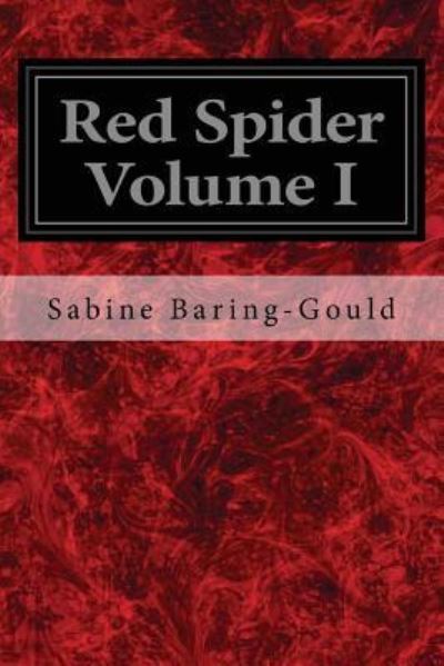 Cover for Sabine Baring-Gould · Red Spider Volume I (Taschenbuch) (2017)