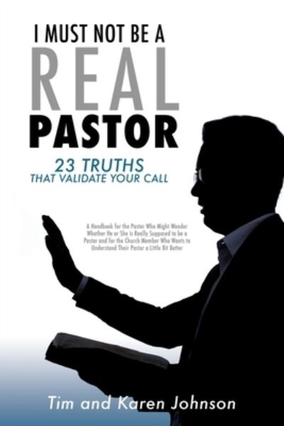 Cover for Tim Johnson · I Must Not Be a Real Pastor (Paperback Book) (2019)