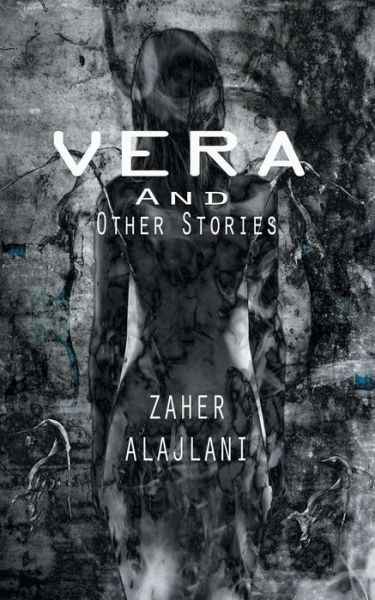 Cover for Zaher Alajlani · Vera and Other Stories (Paperback Book) (2018)