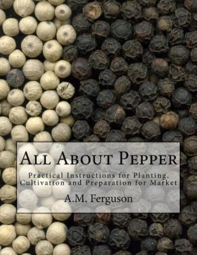 Cover for A M Ferguson · All About Pepper (Paperback Book) (2017)