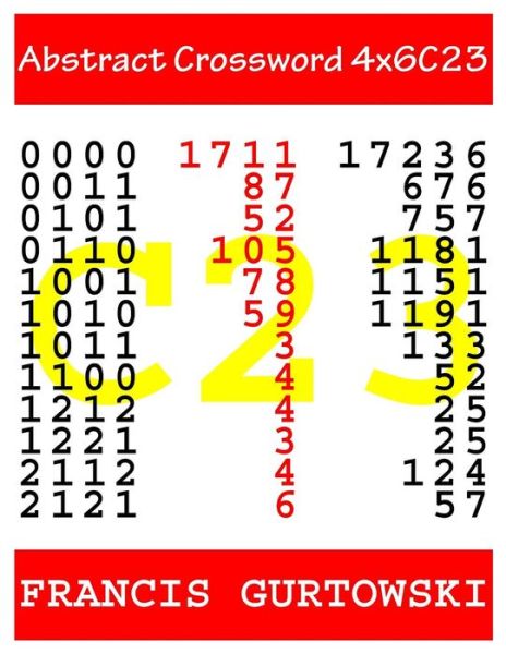 Abstract Crossword 4x6c23 - MR Francis Gurtowski - Livres - Createspace Independent Publishing Platf - 9781547164189 - 13 juin 2017