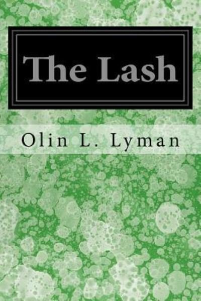Cover for Olin L. Lyman · The Lash (Paperback Book) (2017)