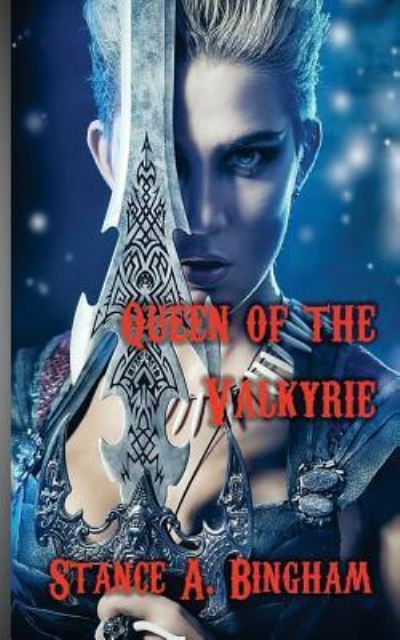 Cover for Stance a Bingham · Queen of the Valkyrie (Paperback Book) (2017)