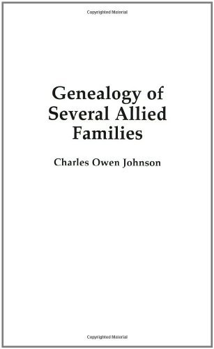 Genealogy of Several Allied Families - Charles Johnson - Libros - Firebird Press - 9781565546189 - 19 de diciembre de 1998