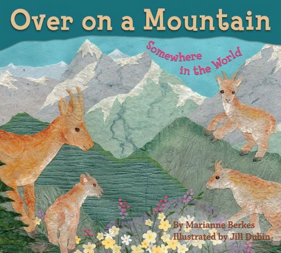 Cover for Marianne Berkes · Over on a Mountain: Somewhere in the World (Inbunden Bok) (2015)