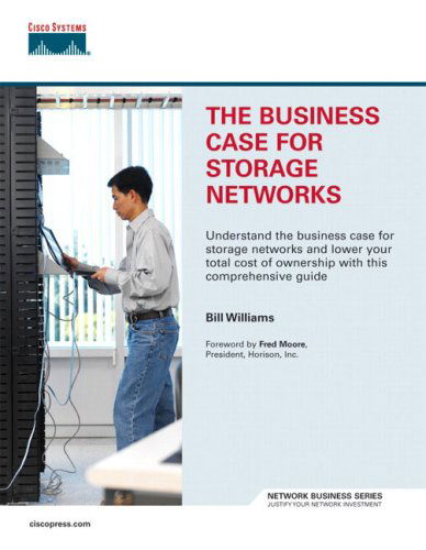 Cover for Bill Williams · The Business Case for Storage Networks (Paperback Book) (2004)