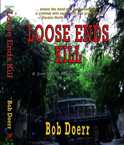 Loose Ends Kill - Bob Doerr - Libros - TotalRecall Publications - 9781590957189 - 4 de enero de 2011