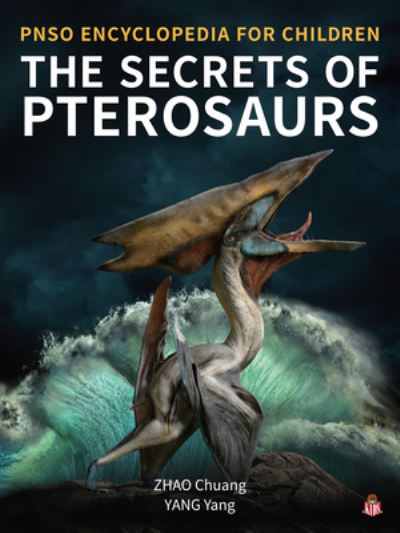 Cover for Yang Yang · The Secrets of Pterosaurs (Inbunden Bok) (2021)