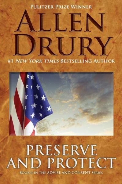 Cover for Allen Drury · Preserve and Protect (Paperback Book) (2014)